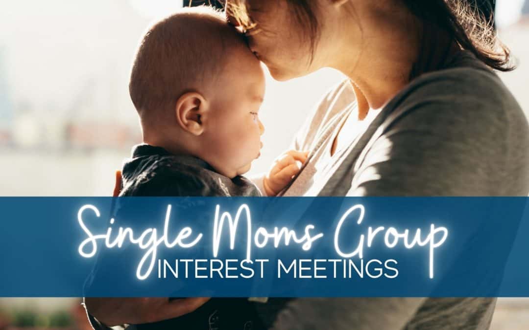 Single Moms Group Interest Meeting
