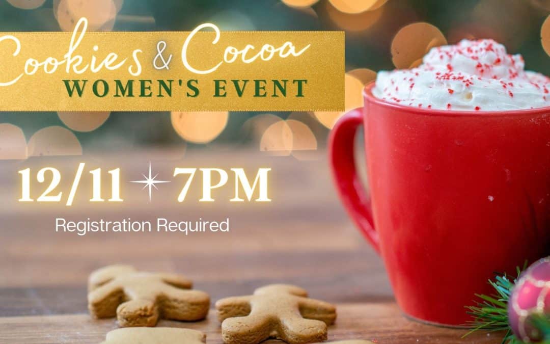 Cookies & Cocoa Women’s Event