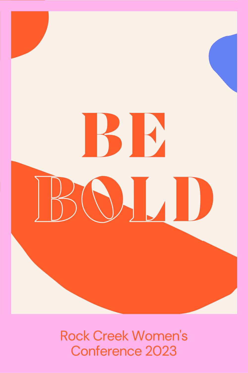 Pinterest Pin - BE BOLD